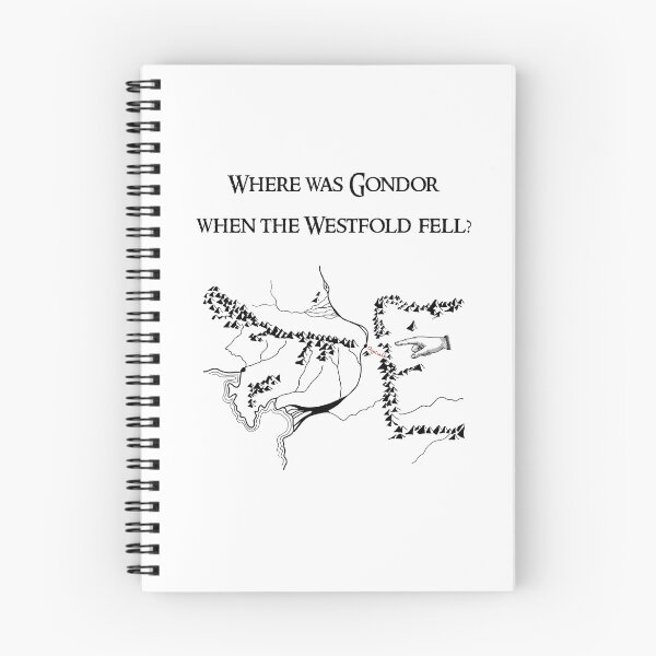Item preview, Where was Gondor when the WestFold fell?! designed and sold by AmanitaCrafts.