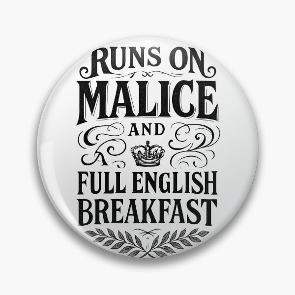 Item preview, Runs on Malice and Full English Breakfast Funny British Quote Design designed and sold by Shoot-The-Moon.