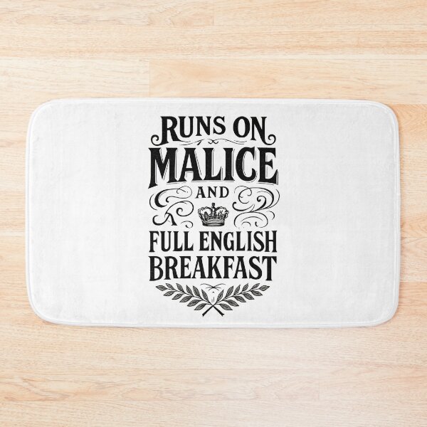 Item preview, Runs on Malice and Full English Breakfast Funny British Quote Design designed and sold by Shoot-The-Moon.