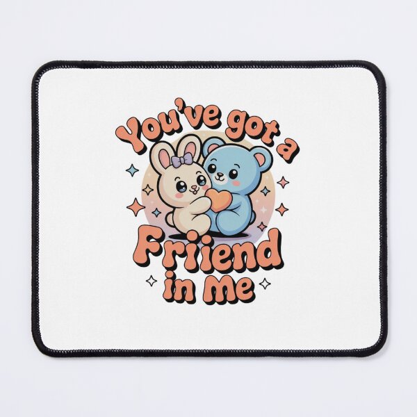 Item preview, You've Got A Friend In Me designed and sold by Mateusz Majcherek.