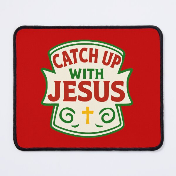 Item preview, Catch up with Jesus Funny designed and sold by FarieArt.
