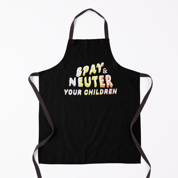 Item preview, funny Spay and Neuter Your Children saying – Dark Humor design for Sarcastic Anti-Natalist Fans designed and sold by LuxeGraphix.