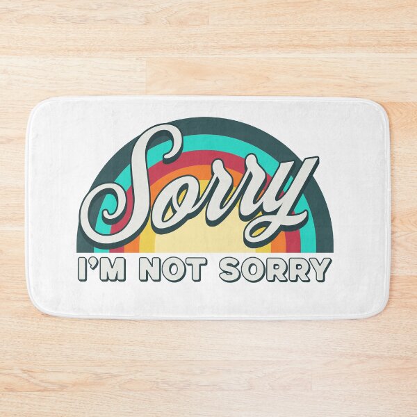 Item preview, Sorry, i am not sorry designed and sold by ValentinaHramov.