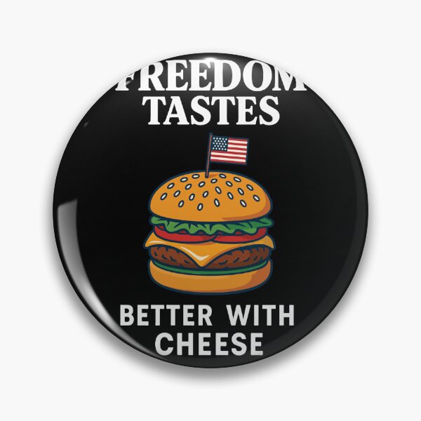 Item preview, Freedom Tastes Better With Cheese 4th Of July designed and sold by LuminOrb.