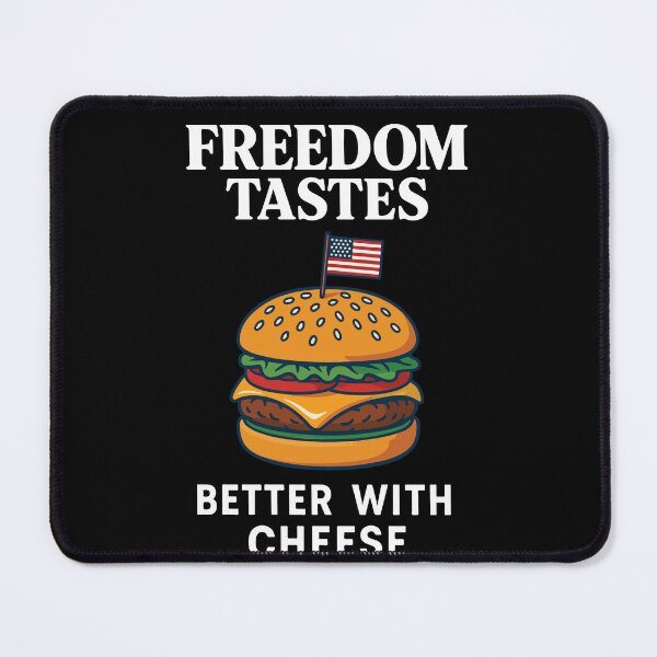 Item preview, Freedom Tastes Better With Cheese 4th Of July designed and sold by LuminOrb.