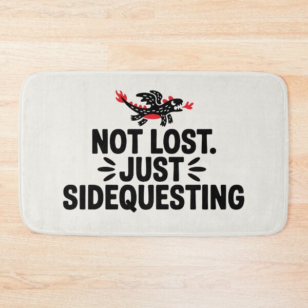 Item preview, Not Lost. Just Sidequesting | Funny Side Quest Cute Dragon designed and sold by Altered Pixels.
