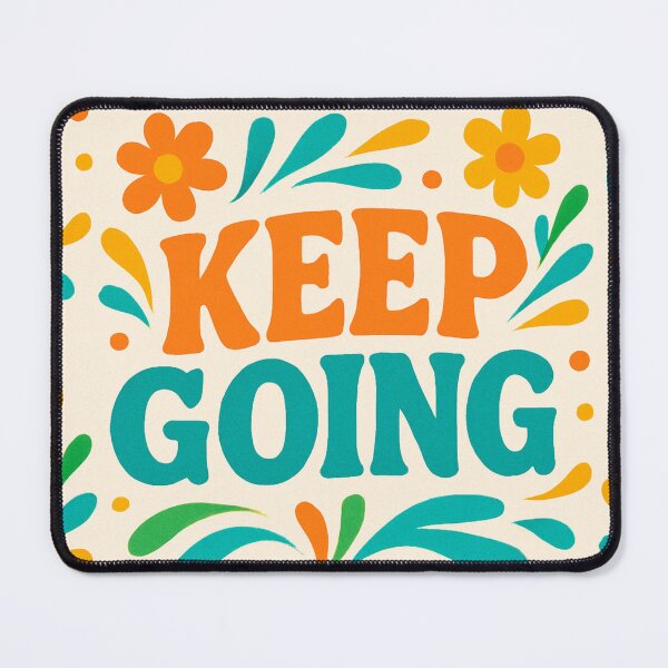 Item preview, Keep Going designed and sold by greatvibes4u.