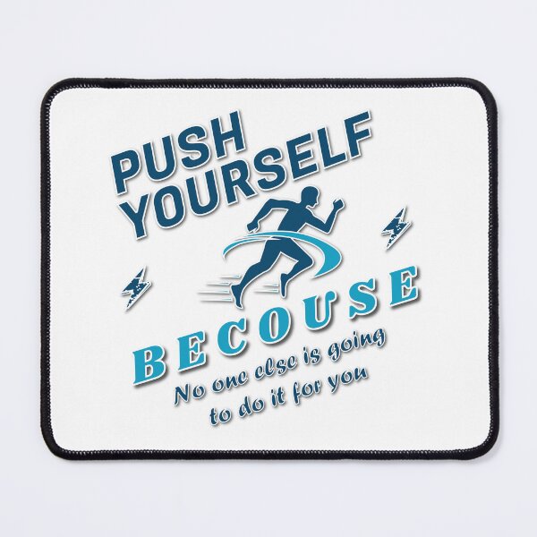 Item preview, Push yourself designed and sold by DesignOnTshirt.