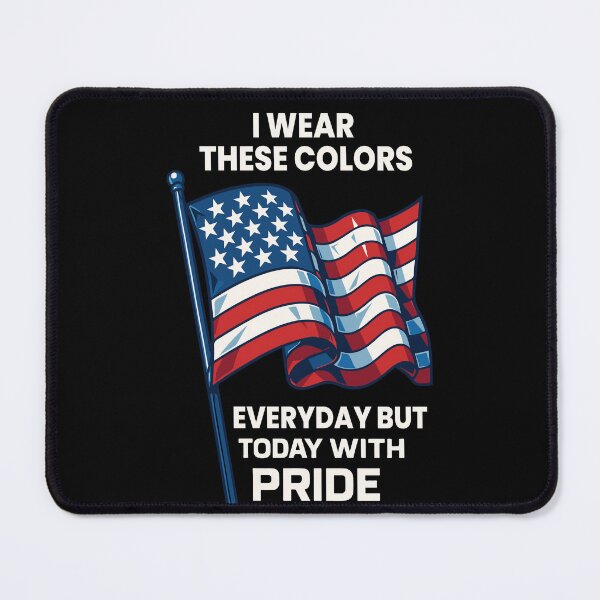 Item preview, 4th Of July Wear These Colors Everyday Pride designed and sold by LuminOrb.
