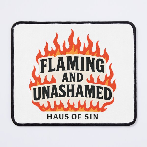 Item preview, Flaming And Unashamed – Bold LGBTQ+ Design designed and sold by Haus Of Sin.