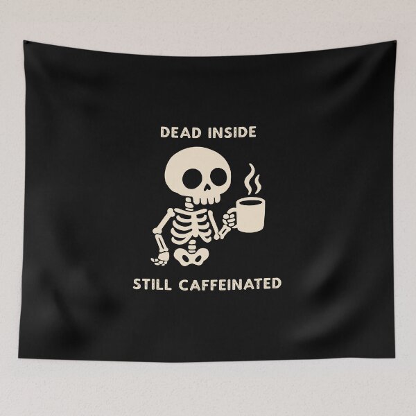 Item preview, Dead Inside Still Caffeinated designed and sold by Mrs-Awful.