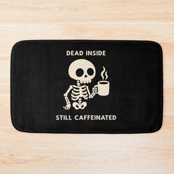 Item preview, Dead Inside Still Caffeinated designed and sold by Mrs-Awful.