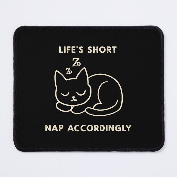 Item preview, Life's Short Nap Accordingly designed and sold by Mrs-Awful.