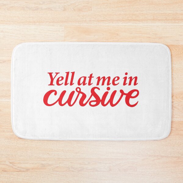 Item preview, Yell at Me in Cursive designed and sold by shitpostee.