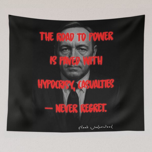 Item preview, Frank Underwood Power Quote Poster designed and sold by Enea Kelo.