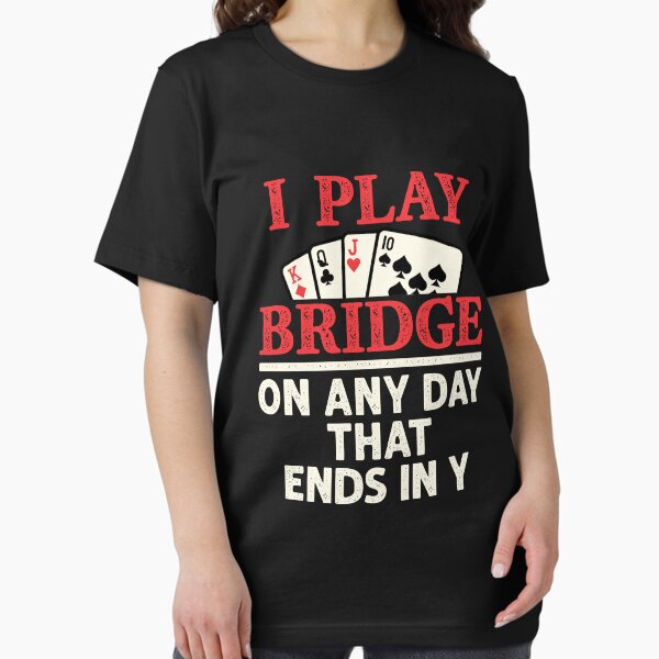 Artikel-Vorschau von Ich spiele Bridge an jedem Tag, der mit Y endet, designt und verkauft von jaygo.