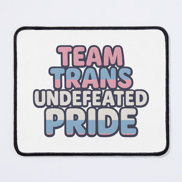 Item preview, Team Trans Undefeated Pride – Bold Statement Design designed and sold by Haus Of Sin.