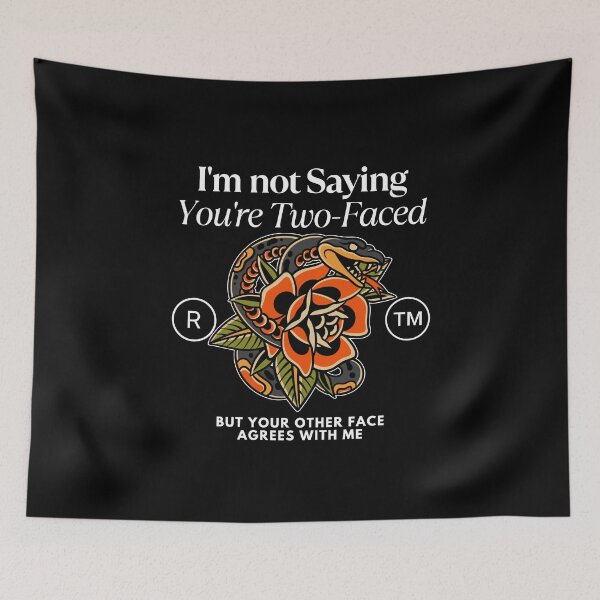 Item preview, I'm not saying you're two-faced designed and sold by Peerless-Prime.