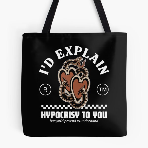 Item preview, I'd explain hypocrisy to you designed and sold by Peerless-Prime.