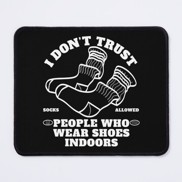 Item preview, People who wear shoes indoors designed and sold by Peerless-Prime.