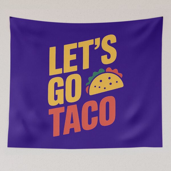 Item preview, Let's Go TACO Political Satire  designed and sold by KateLeap.