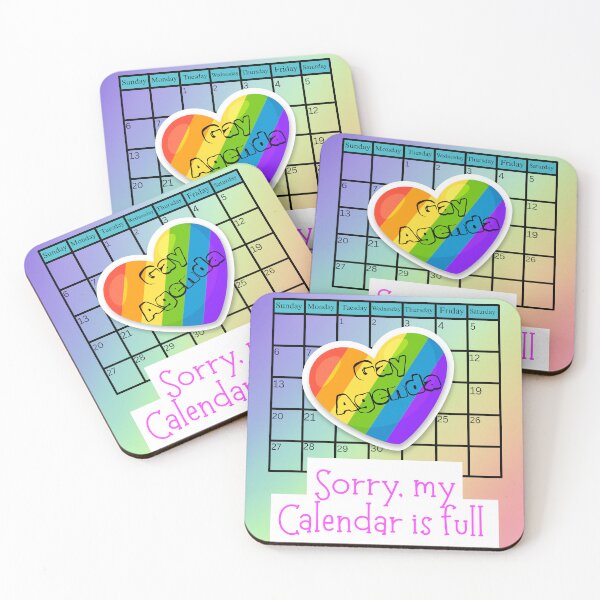 Item preview, Sorry, My Calander is Full - Gay Agenda designed and sold by JayIsTheName91.