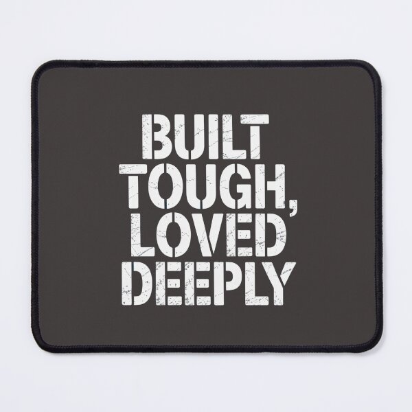 Item preview, Built Tough, Loved Deeply designed and sold by LetsGo7.