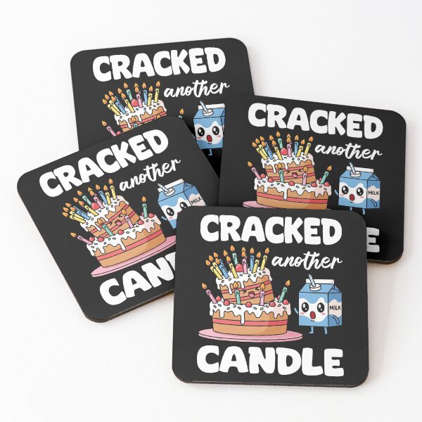 Item preview, CRACKED ANOTHER CANDLE - BIRTHDAY GIFT designed and sold by KEF Custom.