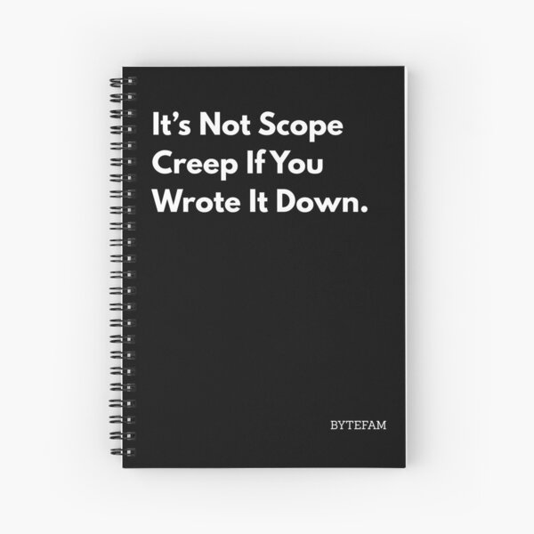 Item preview, It’s Not Scope Creep If You Wrote It Down – Funny BA Notebook designed and sold by ByteFam.