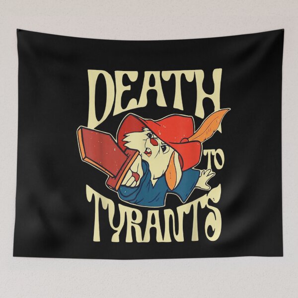 Item preview, Death to Tyrants designed and sold by BousinilyArt.