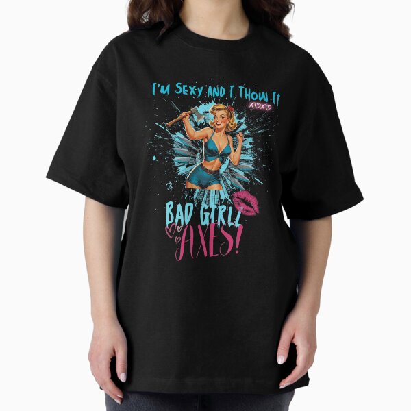 Item preview, I'm Sexy and I throw it  - Axe Knife Hatchet Throwing T-Shirt Gifts  designed and sold by Bad Girlz Axe.