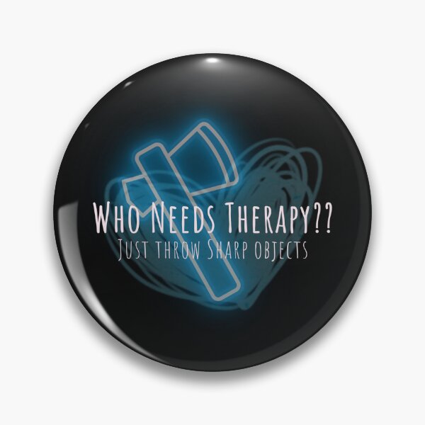 Item preview, Who Needs Therapy?  - Axe Knife Hatchet Throwing T-Shirt Gifts  designed and sold by Bad Girlz Axe.