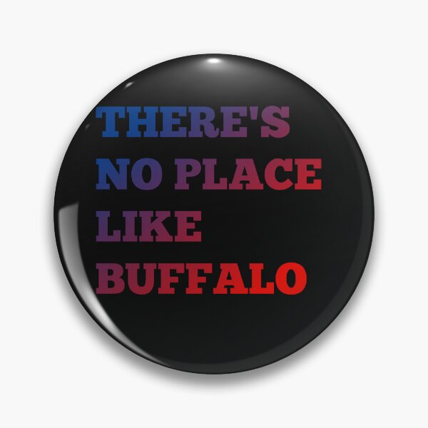 Item preview, There's No Place Like Buffalo designed and sold by binmaster3000.