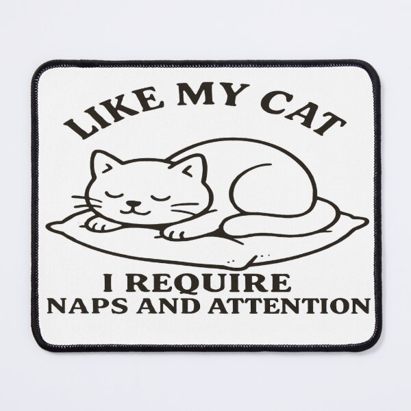 Item preview, Like My Cat I Require Naps and Attention – Funny Cat Lover T-Shirt designed and sold by SugarPix Designs.