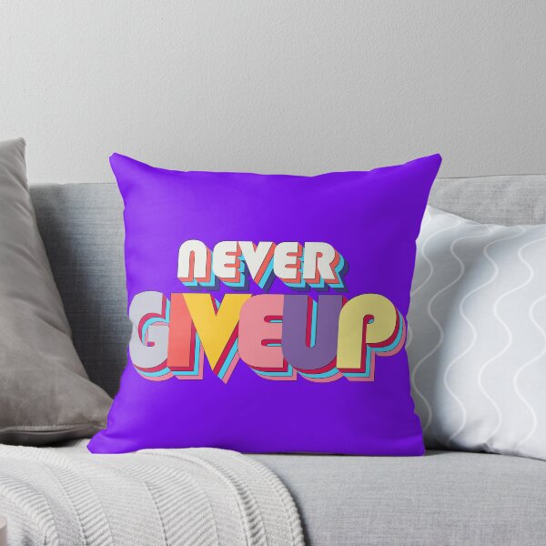 Item preview, Never Give up designed and sold by ArtsyExplorer.