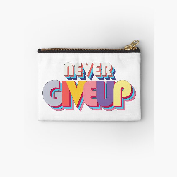 Item preview, Never Give up designed and sold by ArtsyExplorer.