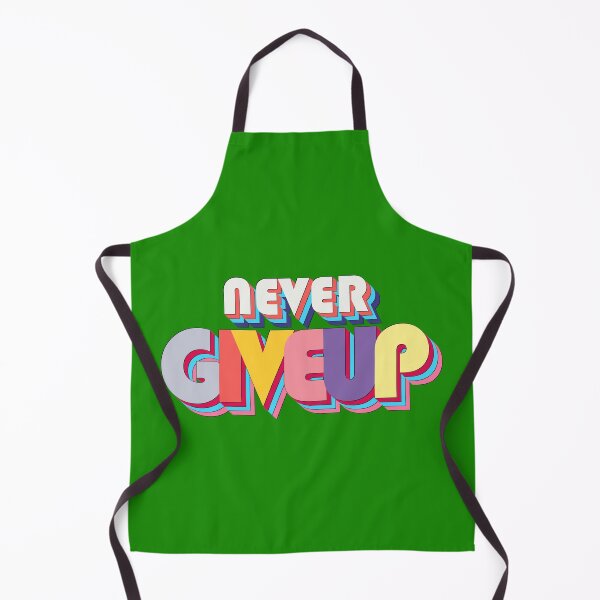 Item preview, Never Give up designed and sold by ArtsyExplorer.