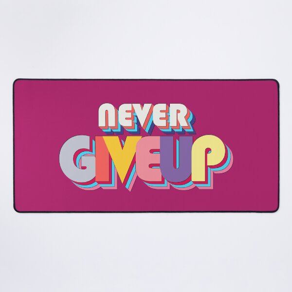 Item preview, Never Give up designed and sold by ArtsyExplorer.