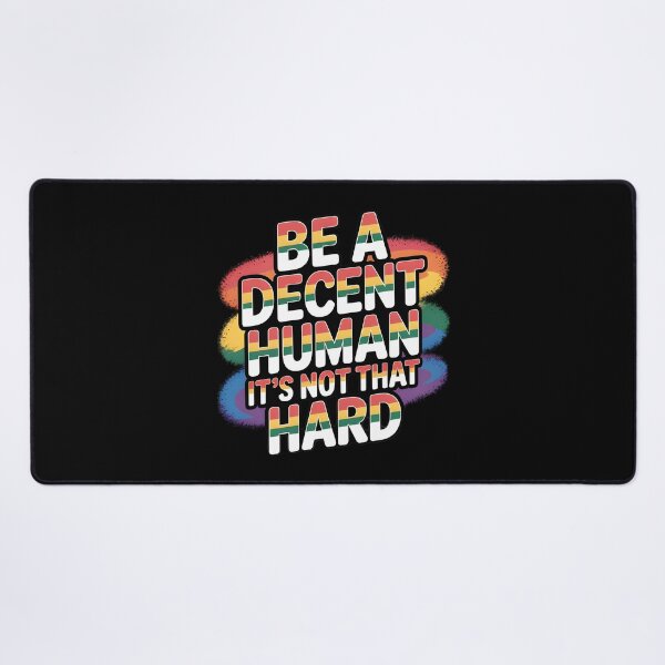 Item preview, Be A Decent Human It`s Not That Hard designed and sold by Redgiant87x.