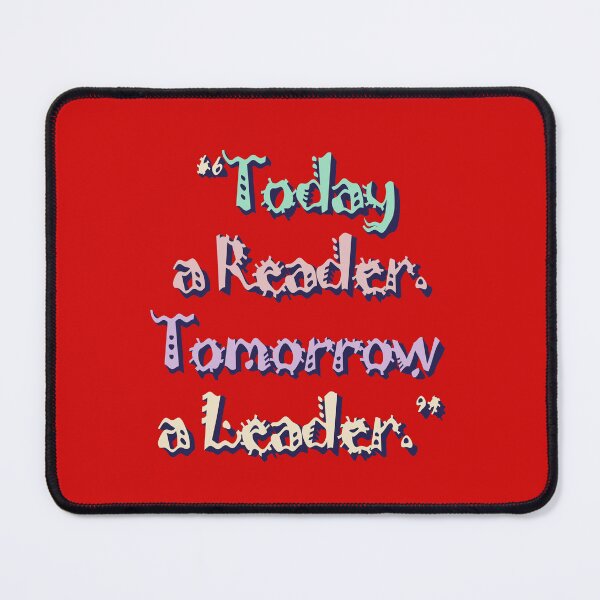 Item preview, Today a reader. Tomorrow a leader. designed and sold by ArtsyExplorer.