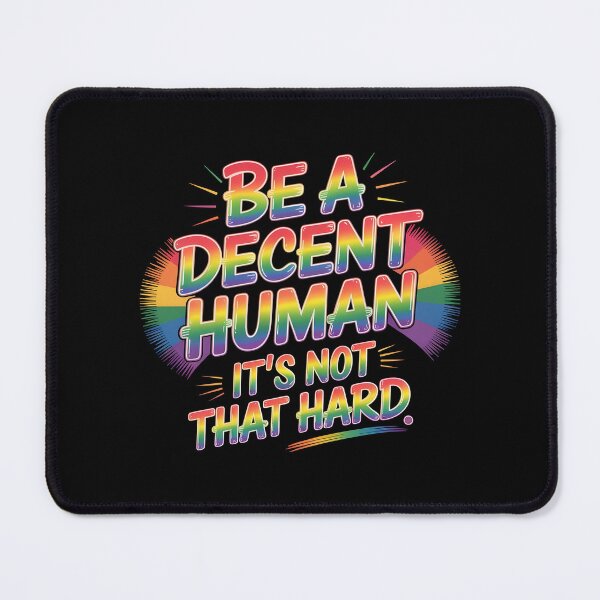 Item preview, Be A Decent Human It`s Not That Hard designed and sold by Redgiant87x.