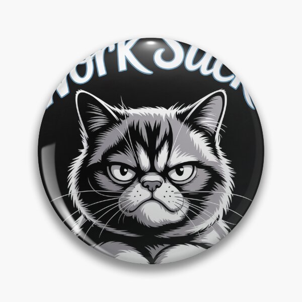 Item preview, Work Sucks Meme designed and sold by ThreadCultureAU.