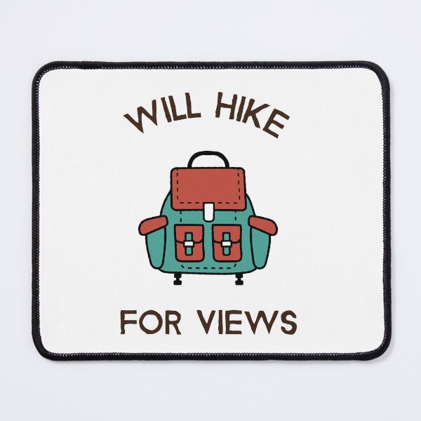 Item preview, Will Hike For Views designed and sold by Lizzie's Corner.