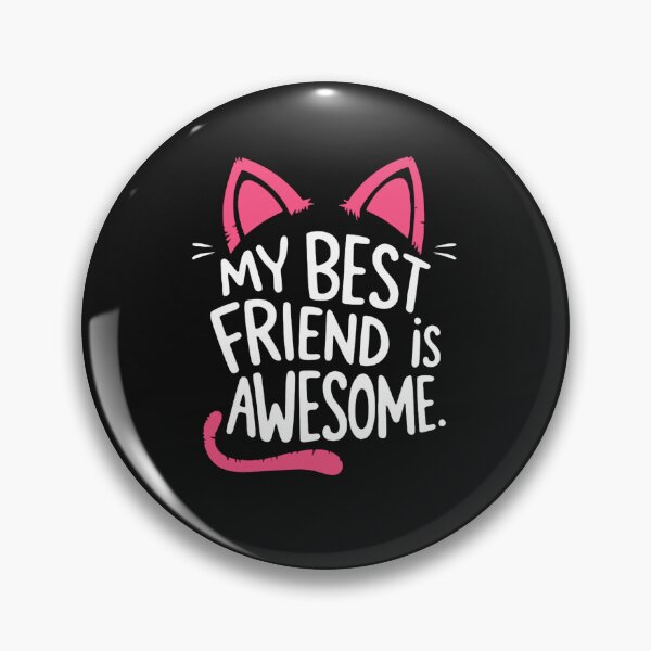 Item preview, My Best Friend Is Awesome – Cute Cat Ears For Cat Lovers and Besties designed and sold by ViktoonShirts.