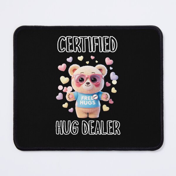 Item preview, Certified Hug Dealer | Free Hugs Bear designed and sold by suescircus.