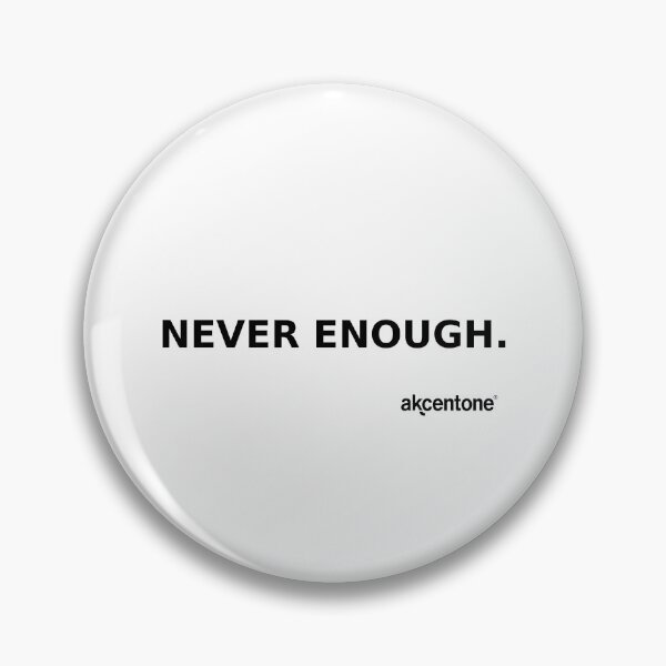Item preview, akcentone - Never Enough. designed and sold by akcentone.
