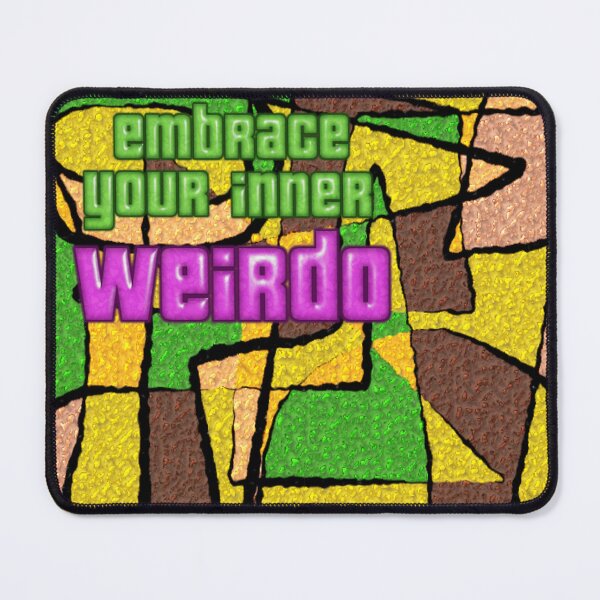 Item preview, Embrace Your Inner Weirdo abstract designed and sold by SmashingDeals.
