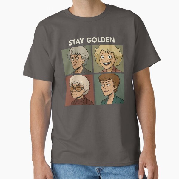 Stay Golden Classic T-Shirt