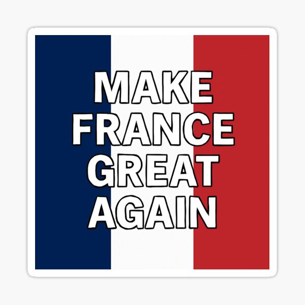 Item preview, Make France Great Again designed and sold by MEGA2025.