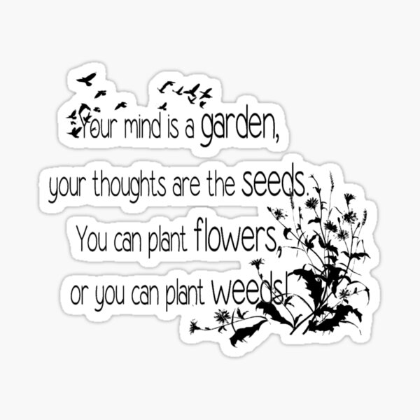 Item preview, Your Mind is a Garden Inspirational Quote designed and sold by countrymouse.